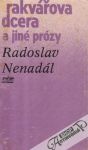 Nenadál Radoslav - Rakvářová dcera a jiné prózy