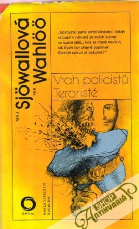 Vrah policistú, Teroristé - Sjowallová M., Wahloo P.