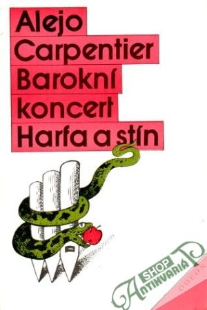 Barokní koncert, Harfa a stín - Carpentier Alejo