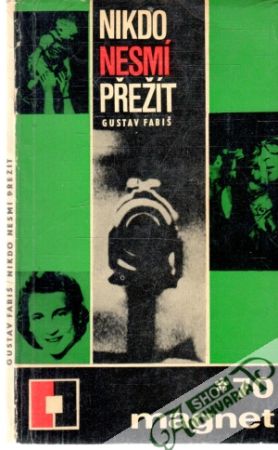 Nikdo nesmí přežít - Fabiš Gustav