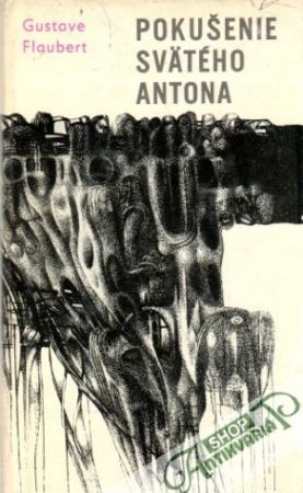 Pokušenie svätého Antona - Flaubert Gustave