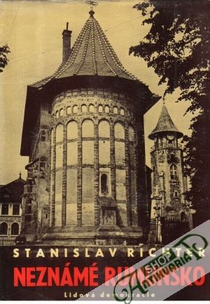 Neznámé Rumunsko - Richter Stanislav