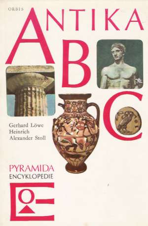 Antika ABC - Lowe G., Stoll H.A.