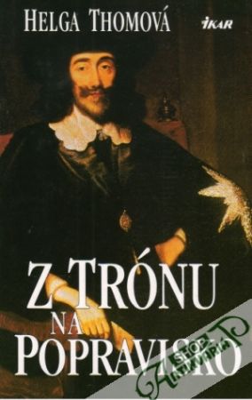 Z trónu na popravisko - Thomová Helga