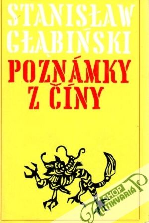 Poznámky z Číny - Glawiňski Stanislaw