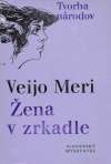 Meri Veijo - Žena v zrkadle