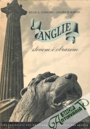 Anglie slovem i obrazem - Andrews H., Marco J.