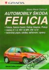 Cedrych Mario René - Automobily Škoda Felicia