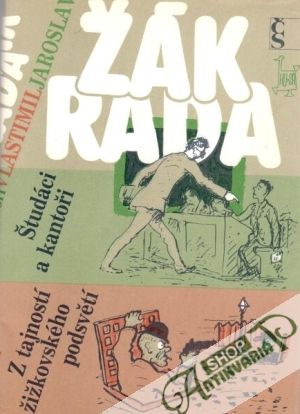 Študáci a kantoři, Z tajností žižkovského podsvětí - Rada V., Žák J.