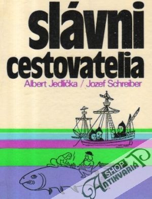 Obal knihy Slávni cestovatelia