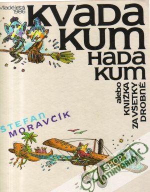 Obal knihy Kvadakum hadakum alebo knižka za všetky drobné