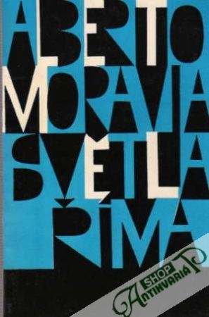 Světla Říma - Moravia Alberto