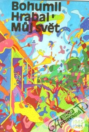 Můj svět - Hrabal Bohumil