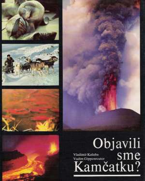 Obal knihy Objavili sme Kamčatku?