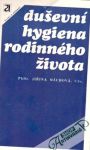 Máchová Jiřina - Duševní hygiena rodinného života