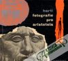 Hartl Břetislav - Fotografie pro Aristotela