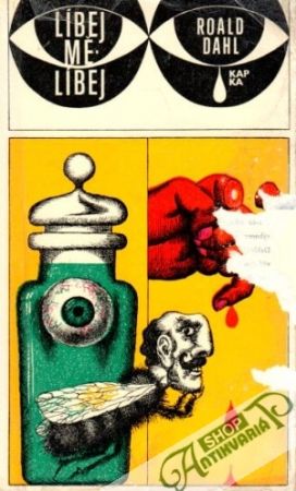 Líbej mě, líbej - Dahl Roald