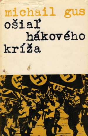 Ošiaľ hákového kríža - Gus Michail
