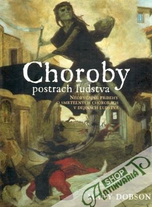 Choroby postrach ľudstva - Dobson Mary