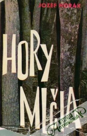 Hory mlčia - Horák Jozef