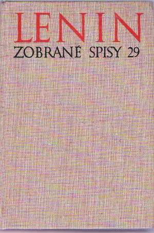 Zobrané spisy 29 - Lenin Vladimír Iľjíč