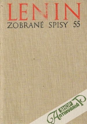Zobrané spisy 55 - Lenin Vladimír Iľjíč