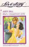 Gill Judy - Muž v mesačnom svite