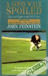 John Feinstein - A good walk spoiled