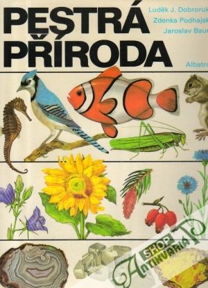 Pestrá příroda - Dobroruka Luděk a kolektív