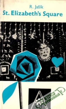 St. Elizabeth´s Square - Rudolf Jašík
