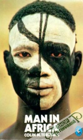 Man in Africa - Colin M. Turnbull