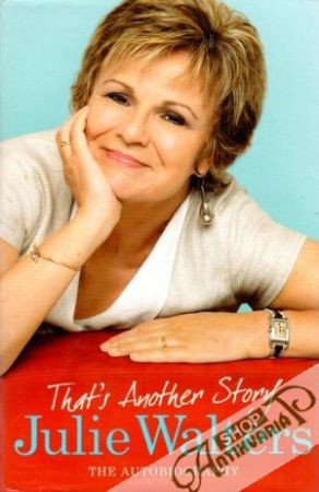 That´s another story- the autobiography - Julie Walters