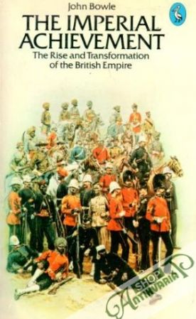 The imperial achievement - John Bowle