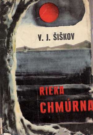 Rieka chmúrna - Šiškov Viačeslav J.
