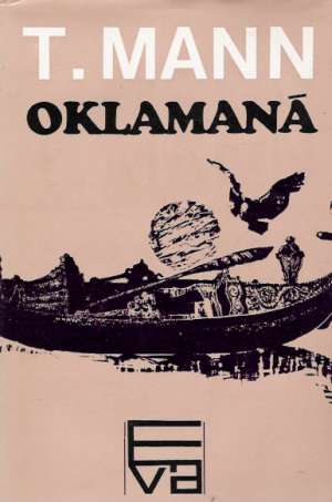 Oklamaná - Mann Thomas