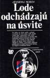 Nosov Jevgenij - Lode odchádzajú na úsvite