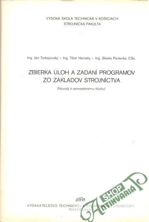 Obal knihy Zbierka úloh a zadaní programov zo základov strojníctva