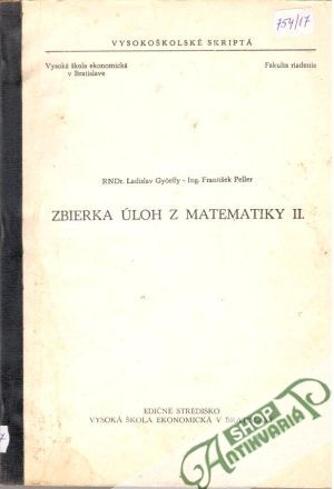 Zbierka úloh z matematiky II. - RNDr. Ladislav Gyorffy, Ing. František Peller