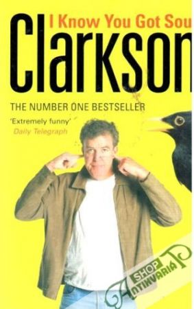 I know you got soul - Clarkson Jeremy