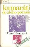 Handzová Viera - Kamaráti do zlého počasia