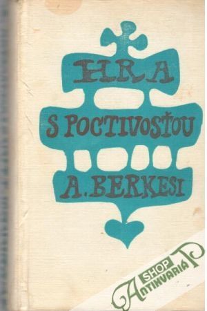 Hra s poctivosťou - Berkesi András