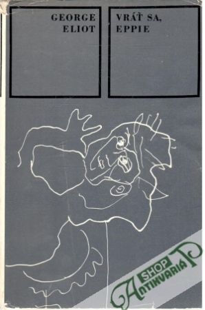 Vráť sa, Eppie - Eliot George