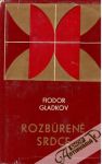 Gladkov Fiodor Vasilievič - Rozbúrené srdce