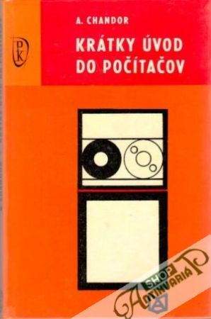 Krátky úvod do počítačov - Chandor Anthony