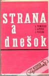 Tomášek L., Litera J., Večeřa J. - Strana a dnešok