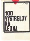 Kettner Peter, Jedlička I.M. - 100 výstrelov na Leóna