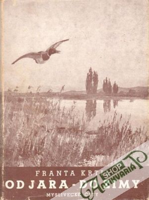 Od jara- do zimy (Myslivecké črty) - Krtil Franta