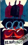 Olbracht Ivan - Bejvávalo