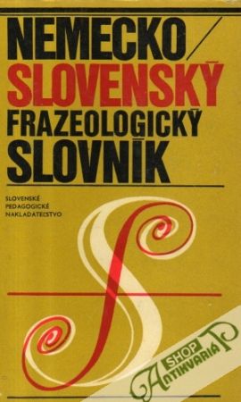 Obal knihy Nemecko - slovenský frazeologický slovník