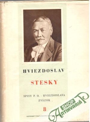 VIII. Zväzok spisov- Stesky - Hviezdoslav Pavol Országh